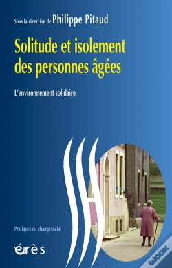 Capa do artigo Solitude Et Isolement Des Personnes Âgées ; L'Environnement Solidaire