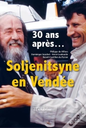 Soljenitsyne En Vendée : 30 Ans Après...