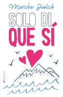 Solo Di Que Si