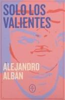 Solo Los Valientes