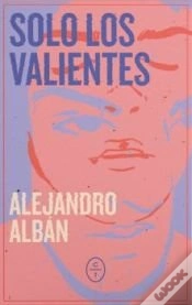 Capa do artigo Solo Los Valientes