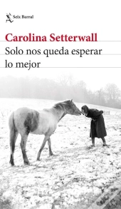 Solo Nos Queda Esperar Lo Mejor