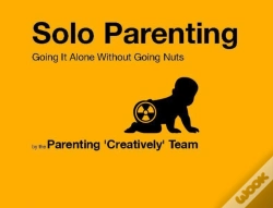 Capa do artigo Solo Parenting: Going It Alone While Not Going Nuts