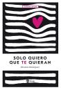 Solo Quiero Que Te Quieran - Preview