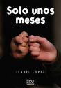 Solo Unos Meses - Preview