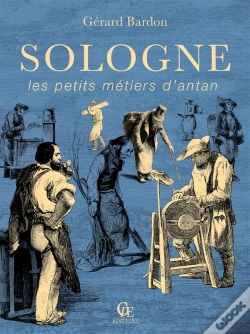 Capa do artigo Sologne Les Petits Metiers D Antan