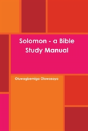 Solomon - A Bible Study Manual - Preview