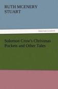 Solomon Crow'S Christmas Pockets And Other Tales