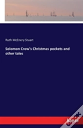 Solomon Crow'S Christmas Pockets And Other Tales