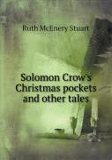 Solomon Crow'S Christmas Pockets And Other Tales
