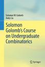 Solomon Golomb'S Course On Undergraduate Combinatorics - Preview