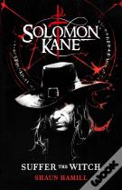 Solomon Kane: Suffer The Witch