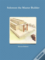 Solomon The Master Builder