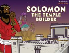 Solomon The Temple Builder