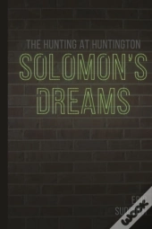 Solomon'S Dreams: The Hunting At Hunting