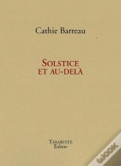 Solstice Et Au-Dela - Cathie Barreau