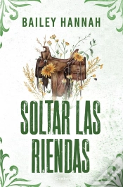 Capa do artigo Soltar Las Riendas (El Rancho Wells 4)