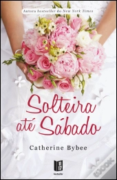 Solteira até Sábado
