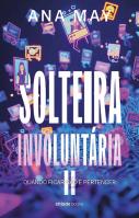 Solteira Involuntária II