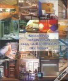 Soluciones Imaginativas para la Decoración del Hogar