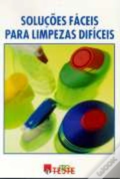 Capa do artigo Soluções Fáceis para Limpezas Difíceis - 1ª ed.