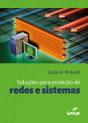 Soluções Para A Proteção De Redes E Sistemas - Preview
