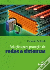 Capa do artigo Soluções Para A Proteção De Redes E Sistemas