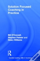 Solution Focused Coaching In Practice