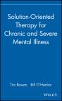 Solution-Oriented Therapy For Chronic And Severe Mental Illness - Preview