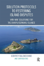 Solution Protocols To Festering Island Disputes - Preview