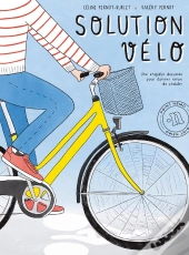 Solution Vélo : Une Enquête Dessinée Pour Donner Envie De Pédaler