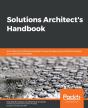 Solutions Architect'S Handbook - Preview