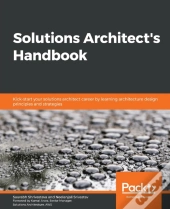 Solutions Architect'S Handbook