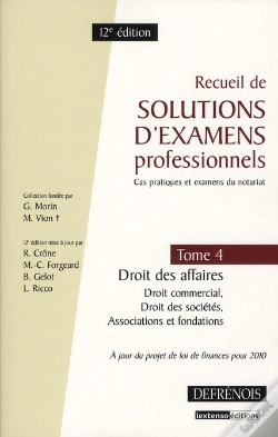 Capa do artigo Solutions D'Examens Professionnels T.4 ; Droit Des Affaires (12e Édition)
