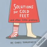 Solutions For Cold Feet And Other Little Problems