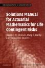 Solutions Manual For Actuarial Mathematics For Life Contingent Risks - Preview