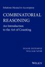 Solutions Manual To Accompany Combinatorial Reasoning: An Introduction To The Art Of Counting - Preview