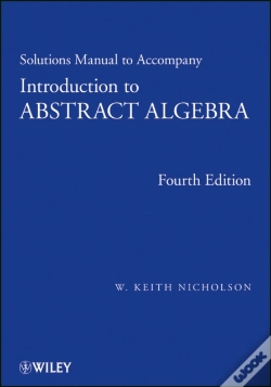 Capa do artigo Solutions Manual To Accompany Introduction To Abstract Algebra, 4e