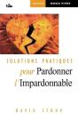 Solutions Pratiques Pour Pardonner - Preview
