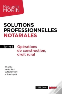 Capa do artigo Solutions Professionnelles Notariales Tome 3 : Opérations De Construction, Droit Rural