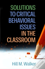 Capa do artigo Solutions To Critical Behavioral Issues In The Classroom