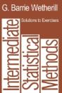 Solutions To Exercises In Intermediate Statistical Methods - Preview