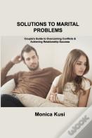 Solutions To Marital Problems