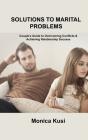 Solutions To Marital Problems - Preview