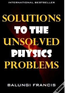 Capa do artigo Solutions To The Unsolved Physics Problems