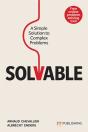 Solvable: A Simple Solution To Complex Problems - Preview