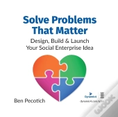 Solve Problems That Matter