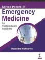 Solved Papers Of Emergency Medicine For Postgraduate Students - Preview