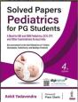 Solved Papers Pediatrics For Pg Students - Preview