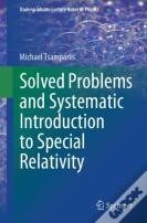 Solved Problems And Systematic Introduction To Special Relativity